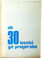 PGD PRAGERSKO 30 LET